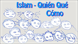 Spanish version - Islam - Quien Que Como